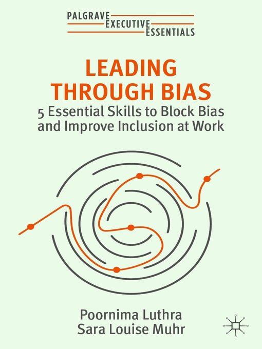 Title details for Leading Through Bias by Poornima Luthra - Available